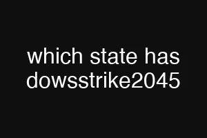 which state has dowsstrike2045